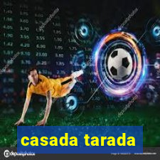 casada tarada