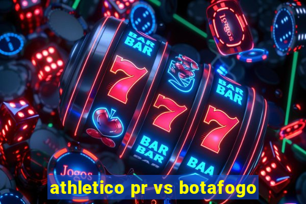 athletico pr vs botafogo