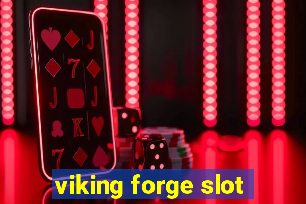 viking forge slot