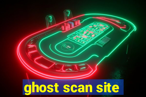 ghost scan site