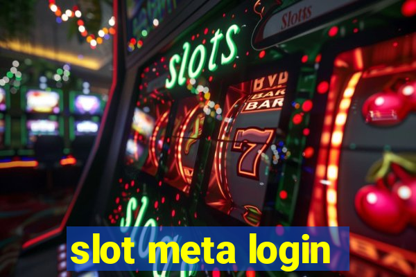 slot meta login