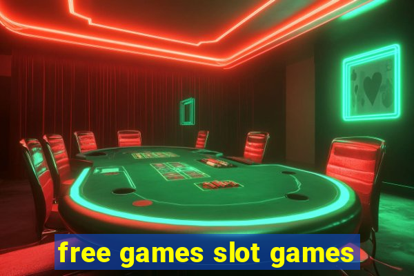 free games slot games