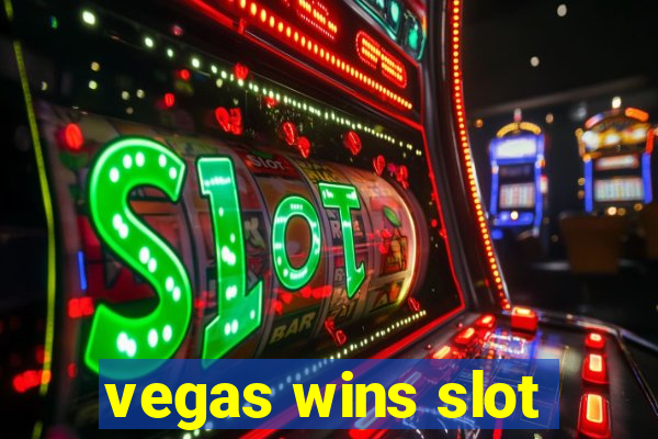 vegas wins slot