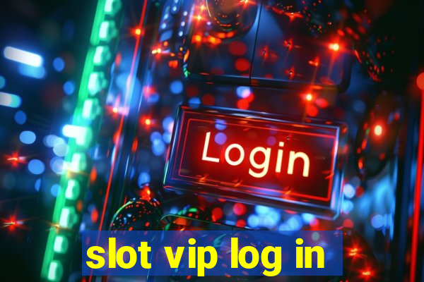 slot vip log in