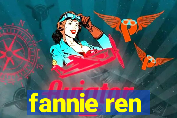 fannie ren