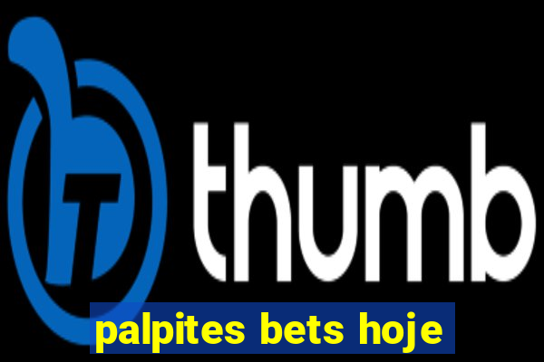 palpites bets hoje