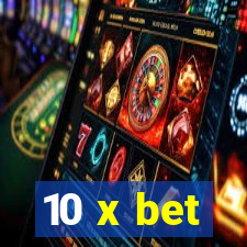 10 x bet