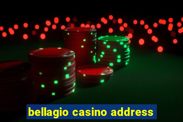 bellagio casino address