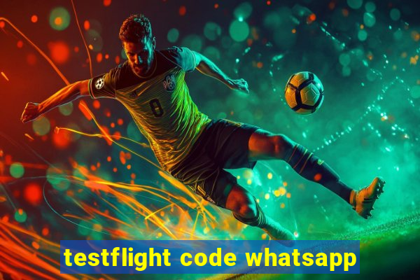 testflight code whatsapp