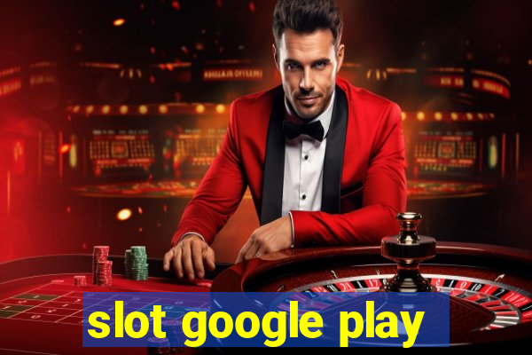 slot google play