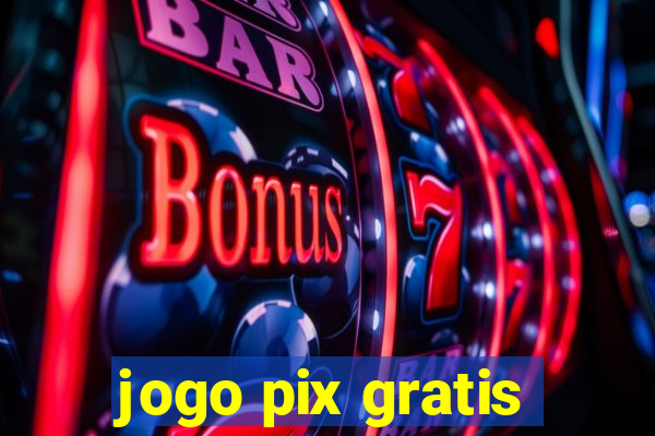 jogo pix gratis