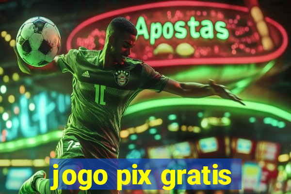 jogo pix gratis