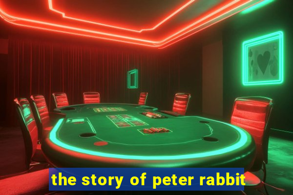 the story of peter rabbit