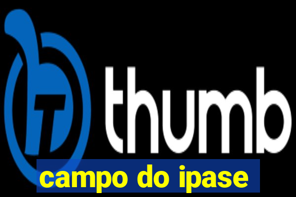 campo do ipase