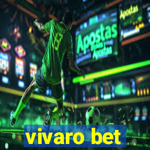 vivaro bet