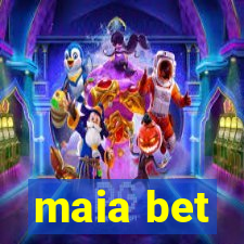 maia bet