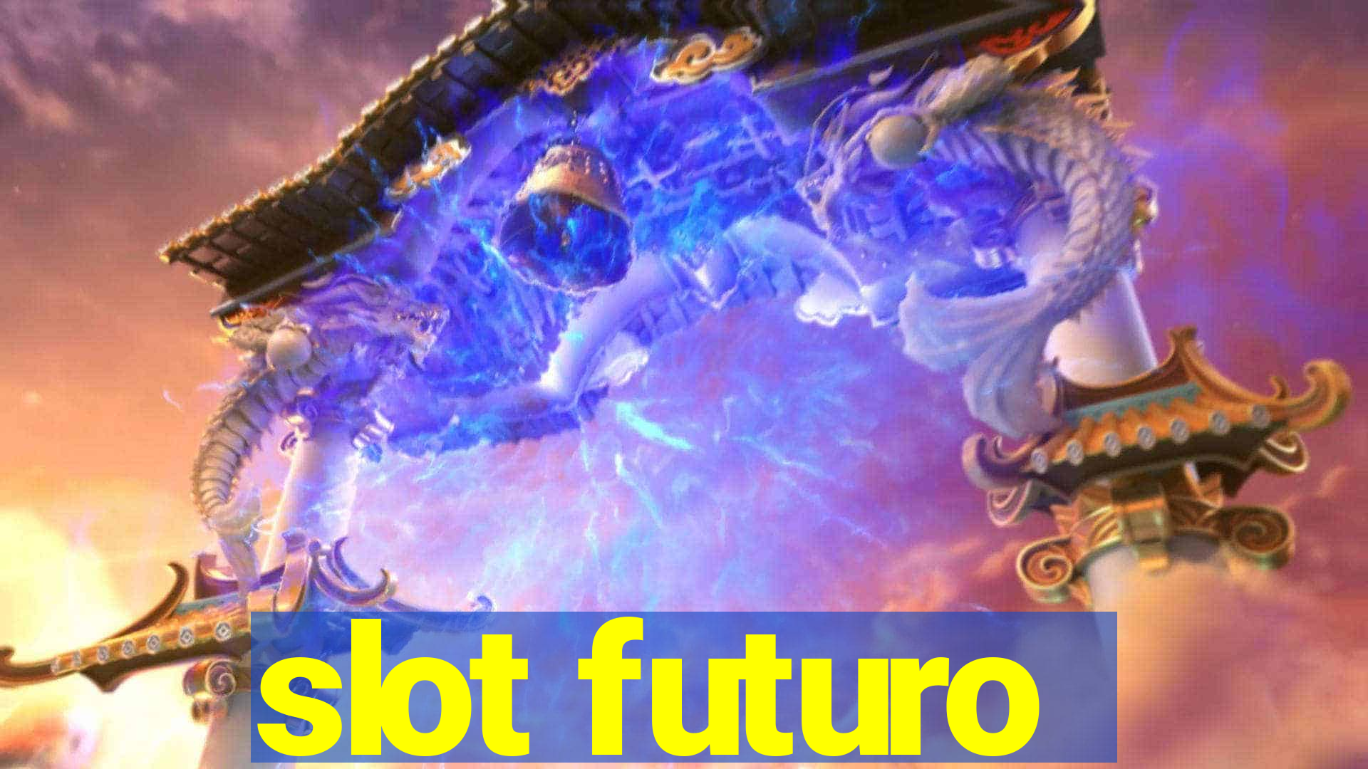 slot futuro