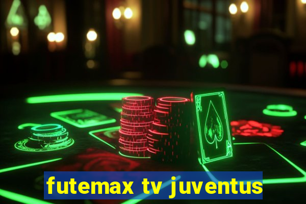 futemax tv juventus