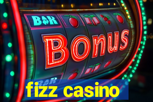 fizz casino