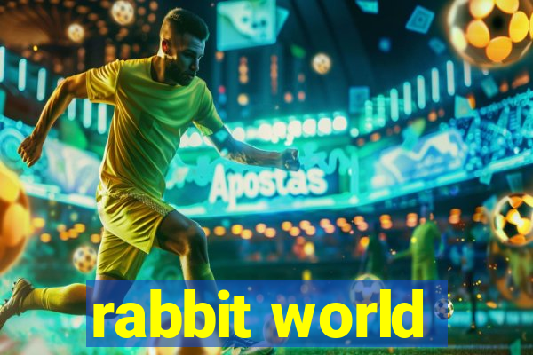 rabbit world