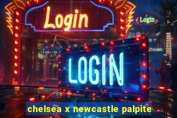 chelsea x newcastle palpite