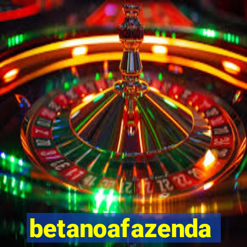 betanoafazenda