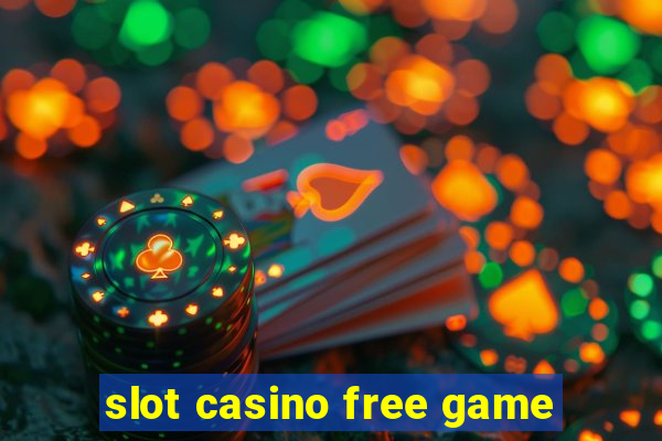 slot casino free game