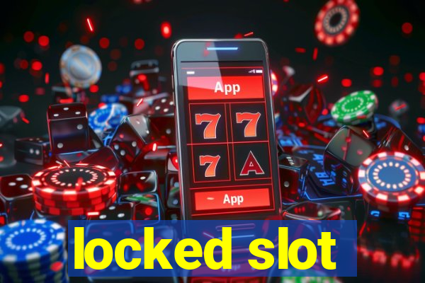 locked slot