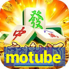 motube