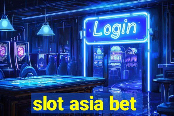 slot asia bet