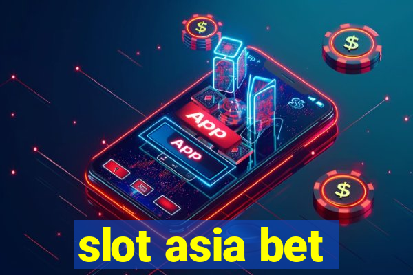 slot asia bet