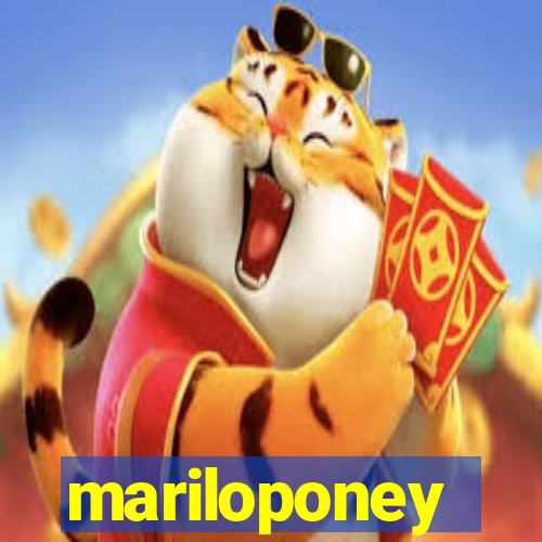 mariloponey