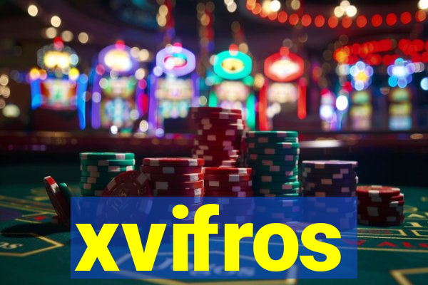 xvifros