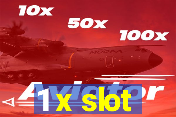 1 x slot