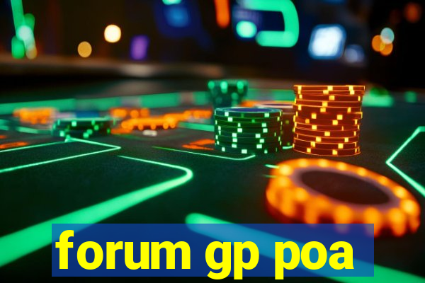 forum gp poa