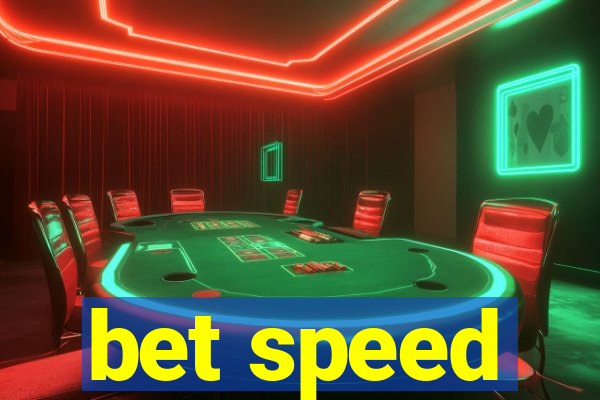 bet speed