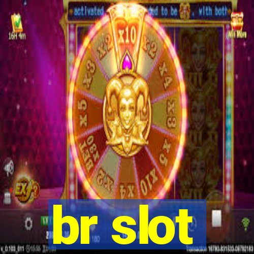 br slot