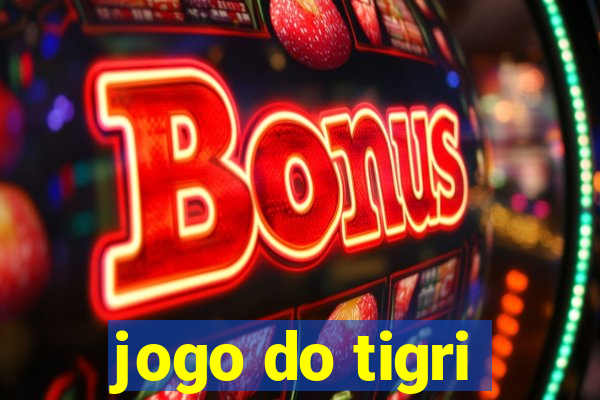 jogo do tigri