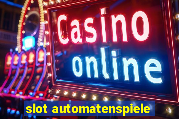 slot automatenspiele