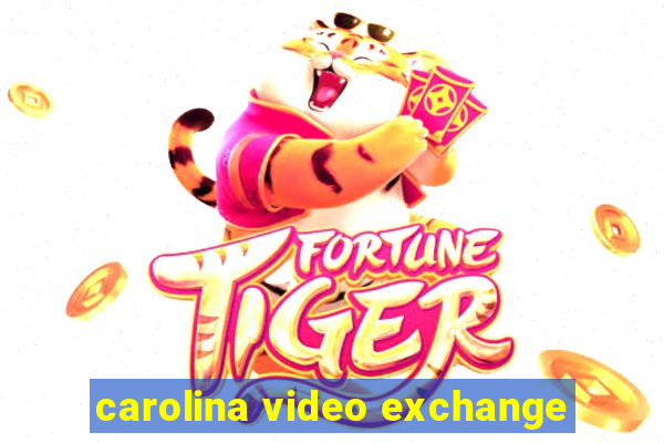 carolina video exchange