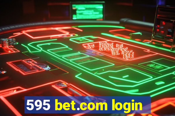 595 bet.com login