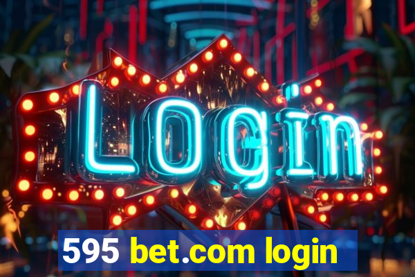 595 bet.com login