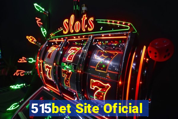 515bet Site Oficial