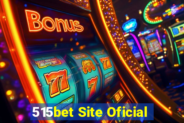 515bet Site Oficial