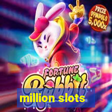 million slots