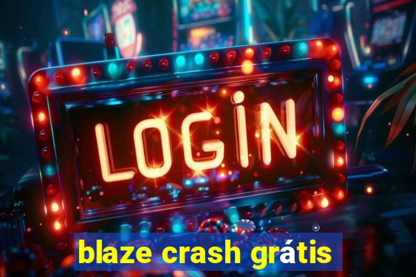 blaze crash grátis