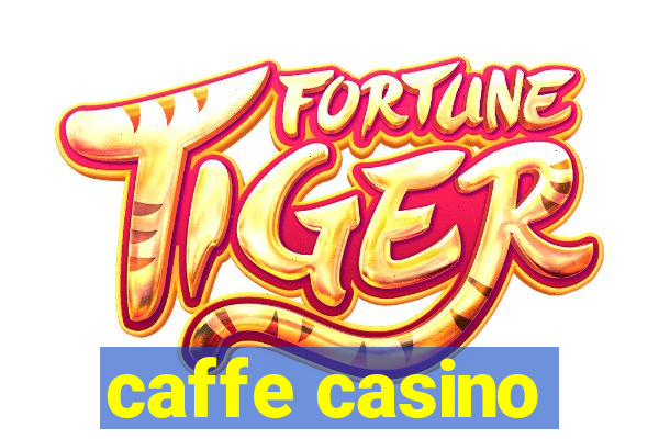 caffe casino