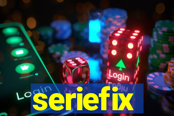 seriefix