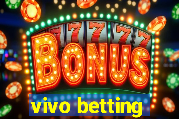 vivo betting