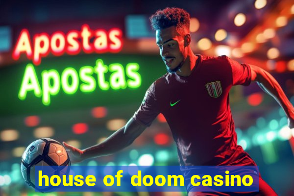 house of doom casino